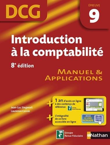 Introduction à la comptabilité, DCG épreuve 9 : manuel et applications