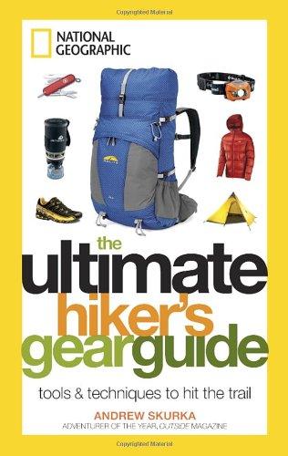 The Ultimate Hiker's Gear Guide: Tools and Techniques to Hit the Trail