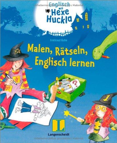 Malen, Rätseln, Englisch lernen mit Hexe Huckla: Mal- und Bastelbuch: Langenscheidt Malen, Rätseln. Mal- und Bastelbuch (Englisch mit Hexe Huckla)