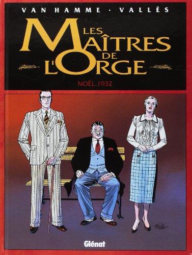 Les maîtres de l'orge. Vol. 4. Noël 1932