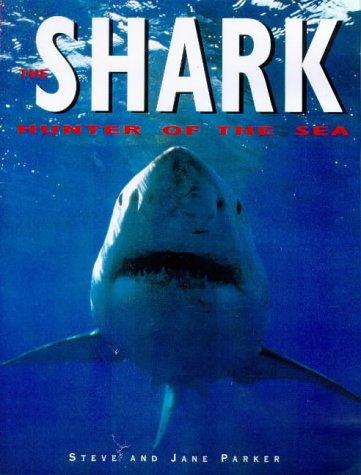 The Shark, The: Hunter of the Sea