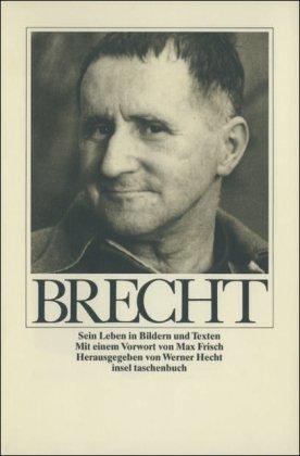 Bertolt Brecht: Sein Leben in Bildern und Texten (insel taschenbuch)