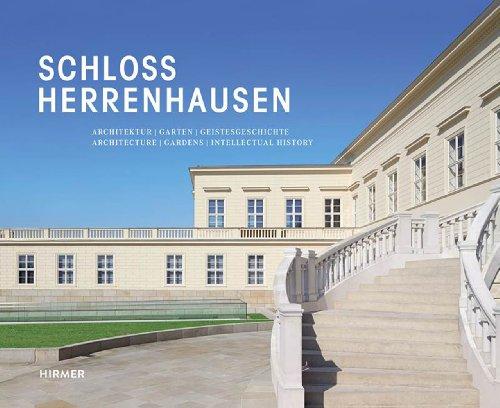 Schloss Herrenhausen: Architektur, Garten, Geistesgeschichte