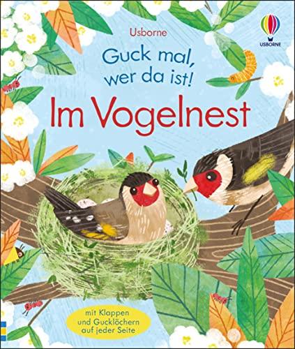 Guck mal, wer da ist! Im Vogelnest: Sachbilderbuch für Kinder ab 3 Jahren (Guck-mal-wer-da-ist-Reihe)