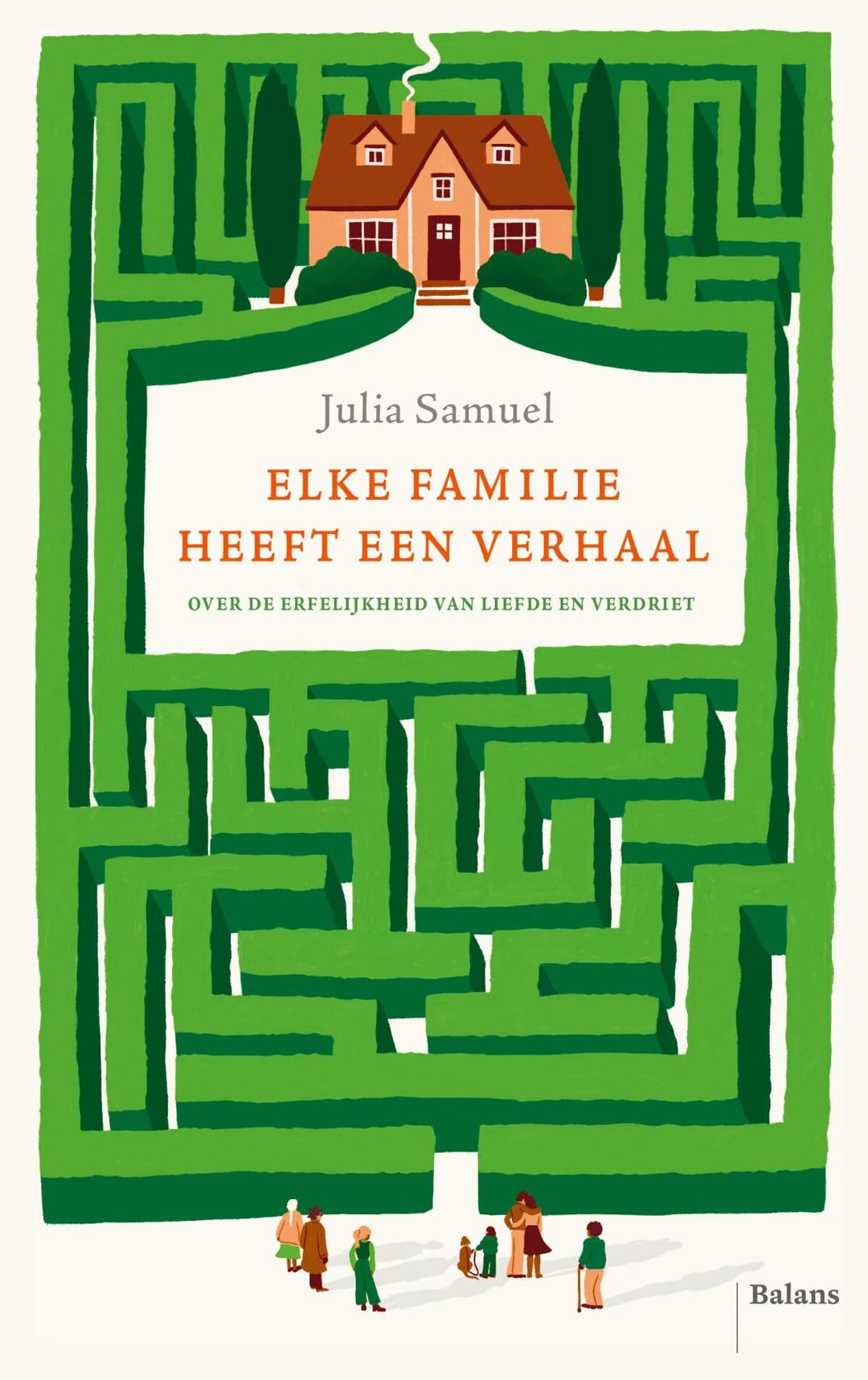 Elke familie heeft een verhaal: over de erfelijkheid van liefde en verdriet