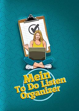 Mein To Do Listen Organizer: Dein Aufgabenplaner zum Aufschreiben deiner Aufgaben, Ideen und Pläne – mit To Do Liste zum Abhaken – Motiv Frau