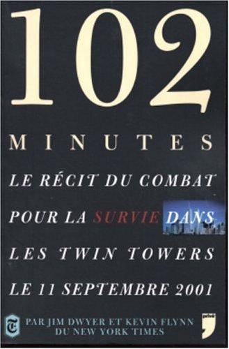 102 minutes : le récit du combat pour la survie dans les Twin Towers le 11 septembre 2001