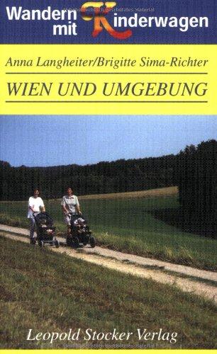 Wandern mit Kinderwagen. Wien und Umgebung