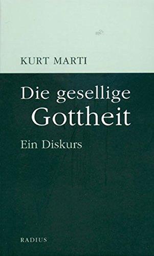 Die gesellige Gottheit: Ein Diskurs