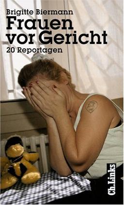 Frauen vor Gericht. 20 Reportagen