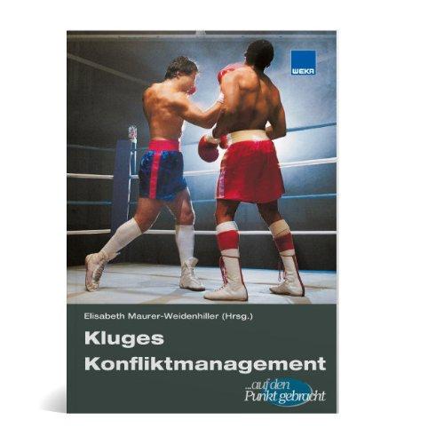 Kluges Konfliktmanagement