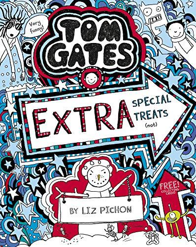 Tom Gates 06: Extra Special Treats (not)