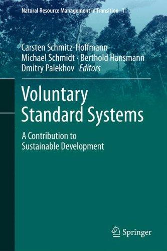 Voluntary Standard Systems: A Contribution to Sustainable Development (Natural Resource Management in Transition)