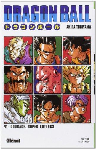 Dragon ball. Vol. 41. Courage, Super Gotenks