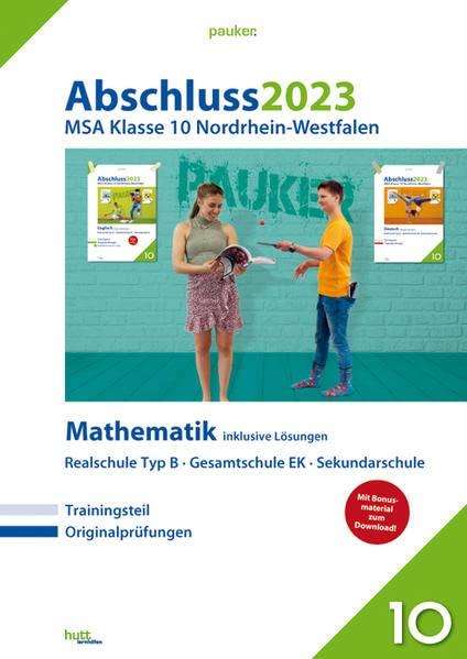 Abschluss 2023 - Realschule NRW- Mathematik: Aufgaben und Lösungen für die Abschlussprüfungen Mathematik