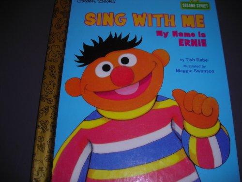 Sing With Me, My Name Is Ernie (Sesame Street)