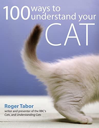 100 Ways To Understand Your Cat