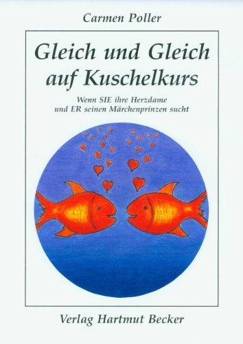 Gleich und Gleich auf Kuschelkurs: Wenn SIE ihre Herzdame und ER seinen Märchenprinzen sucht