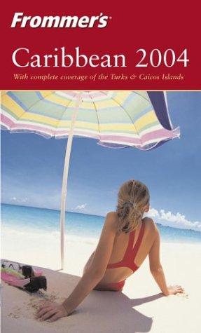 Frommer's 2004 Caribbean (Frommer's Caribbean)