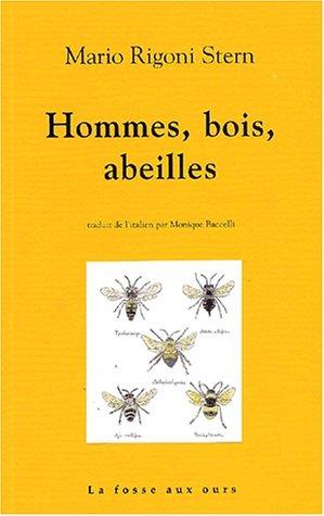 Hommes, bois et abeilles