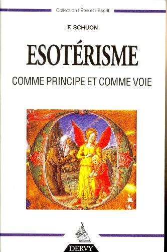 L'ésotérisme comme principe et comme voie