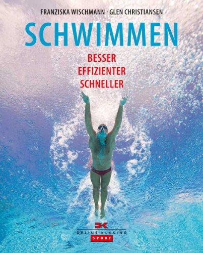 Schwimmen: Besser - Effizienter - Schneller