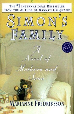 Simon's Family: A Novel of Mothers and Sons (Ballantine Reader's Circle)