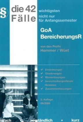 42 wichtigste Fälle zur Goa und zum Bereicherungsrecht