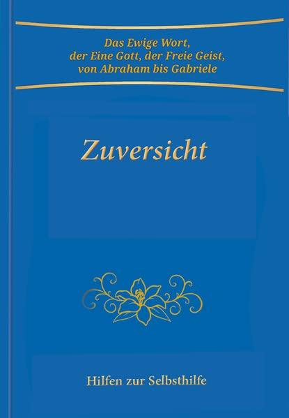 Zuversicht: Hilfen zur Selbsthilfe