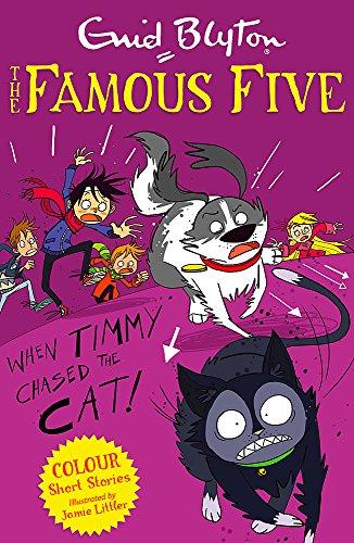 When Timmy Chased the Cat (Famous Five: Short Stories, Band 8)