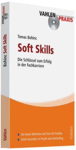 Soft Skills: Die Schlüssel zum Erfolg in der Fachkarriere