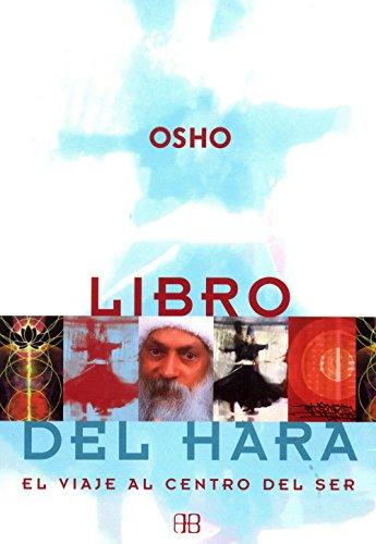 Libro del hara : viaje al centro del Ser (Osho)