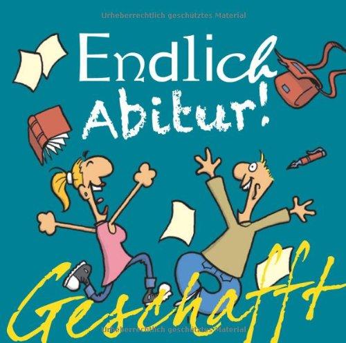 Geschafft! Endlich Abitur!