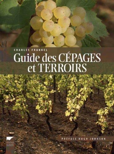 Guide des cépages et terroirs