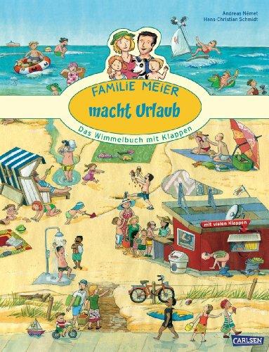 Familie Meier macht Urlaub: Das Wimmelbuch mit Klappen