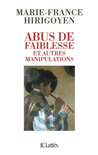 Abus de faiblesse et autres manipulations