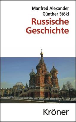 Russische Geschichte: Von den Anfängen bis zur Gegenwart