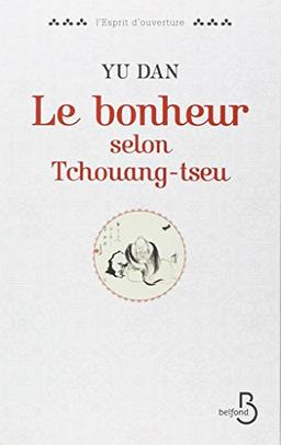 Le bonheur selon Tchouang-tseu