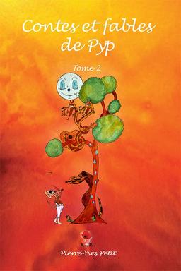 Contes et fables de Pyp. Vol. 2