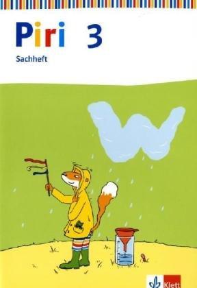 Piri Sachheft. Ausgabe für Berlin, Brandenburg, Mecklenburg-Vorpommern und Sachsen-Anhalt: Piri Sachheft. Arbeitsheft 3. Schuljahr. Ausgabe für ... Mecklenburg-Vorpommern und Sachsen-Anhalt