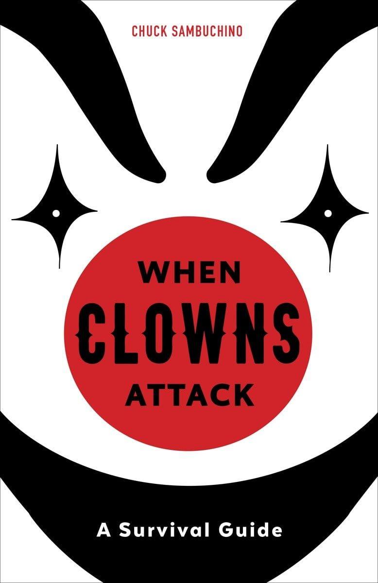 When Clowns Attack: A Survival Guide