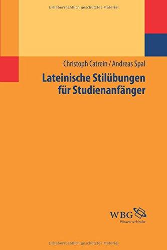 Lateinische Stilübungen für Studienanfänger