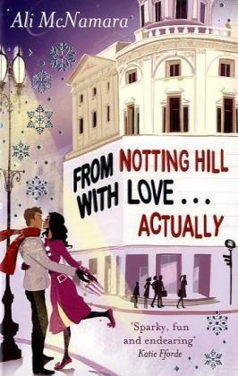 From Notting Hill with Love...Actually: She Was Just a Girl, Standing in Front of a Boy... Wishing He Looked More Like Hugh Grant