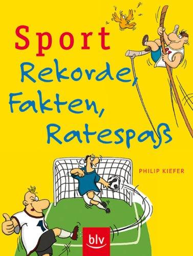 Sport - Rekorde, Fakten, Ratespaß