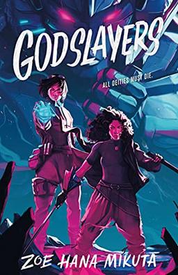 Godslayers (The Gearbreakers, Band 2)