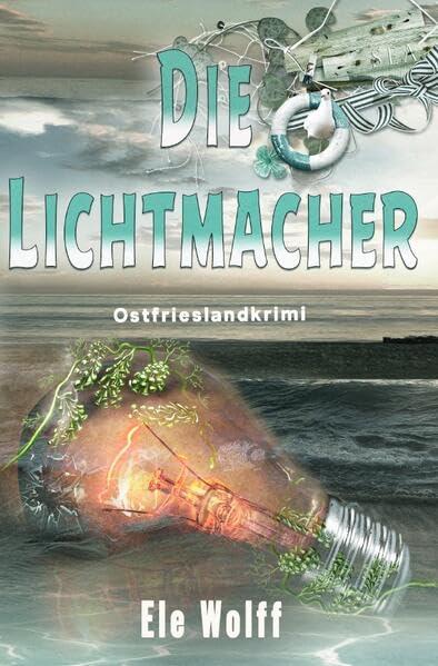 Ein Fall für Emely Petersen - Ostfrieslandkrimi / Die Lichtmacher: Ostfrieslandkrimi