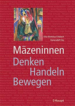 Mäzeninnen: Denken - Handeln - Bewegen