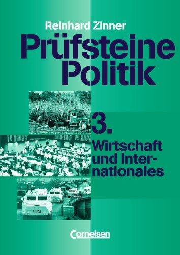 Prüfsteine Politik, H.3, Wirtschaft und Internationales