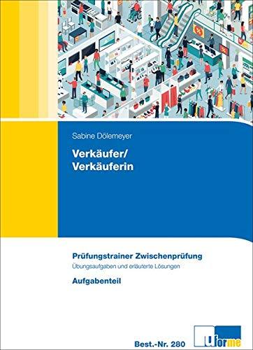 Verkäufer/Verkäuferin: Prüfungstrainer Zwischenprüfung (AO 2017)