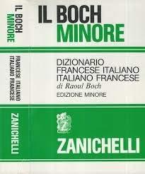 Il Boch minore. Dizionario francese-italiano italiano-francese